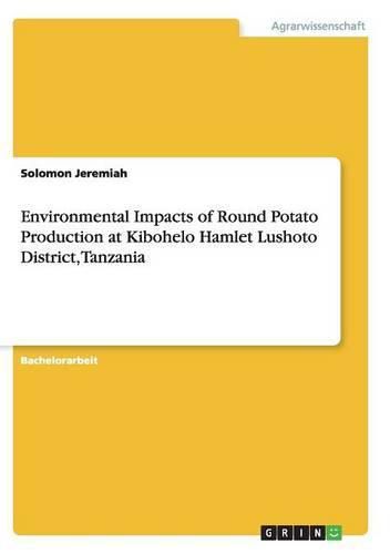 Cover image for Environmental Impacts of Round Potato Production at Kibohelo Hamlet Lushoto District, Tanzania