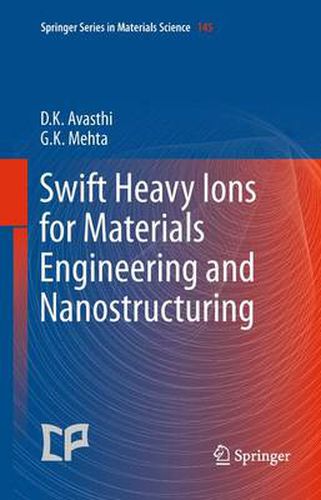 Cover image for Swift Heavy Ions  for Materials Engineering and Nanostructuring