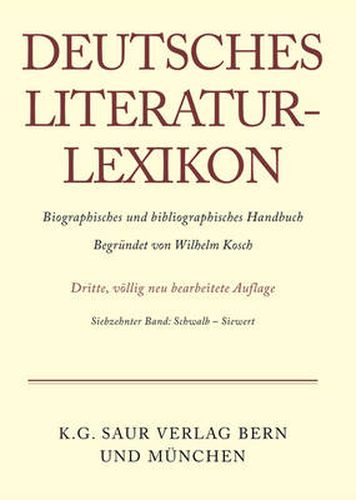 Deutsches Literatur-Lexikon, Band 17, Schwalb - Siewert