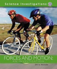 Cover image for Forces and Motion: An Investigation