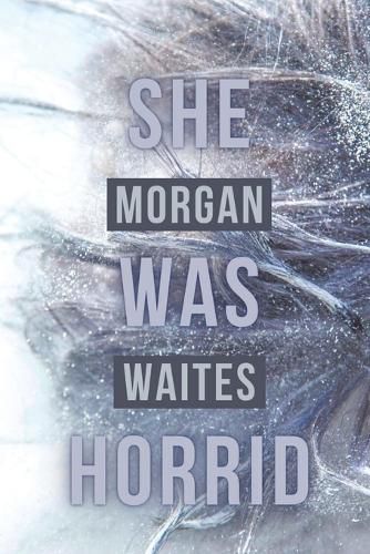 Cover image for She Was Horrid