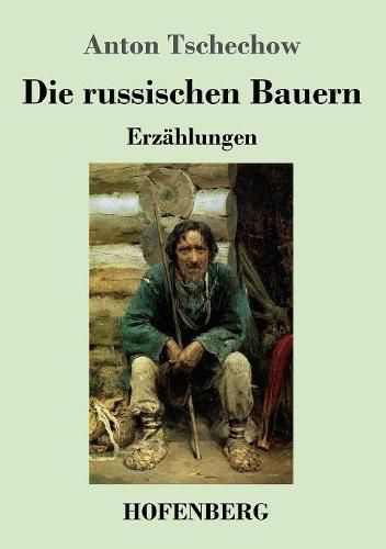 Cover image for Die russischen Bauern: Erzahlungen