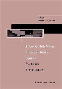 Cover image for Silicon Carbide Microelectromechanical Systems For Harsh Environments