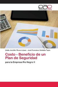 Cover image for Costo - Beneficio de un Plan de Seguridad