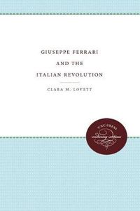 Cover image for Giuseppe Ferrari and the Italian Revolution