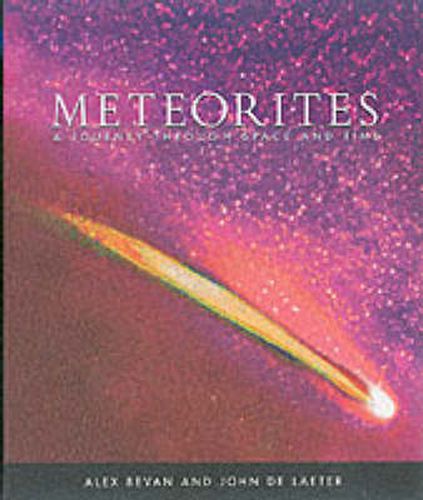 Meteorites: A Journey through Space and Time