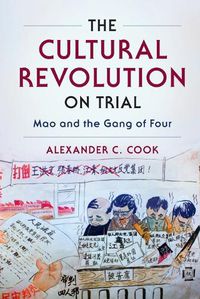 Cover image for The Cultural Revolution on Trial: Mao and the Gang of Four