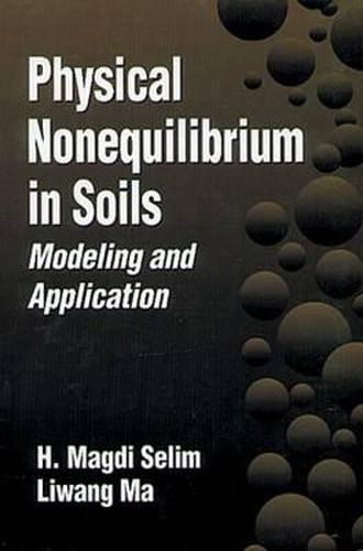 Cover image for Physical Nonequilibrium in Soils Modeling and Application: Modeling and Application