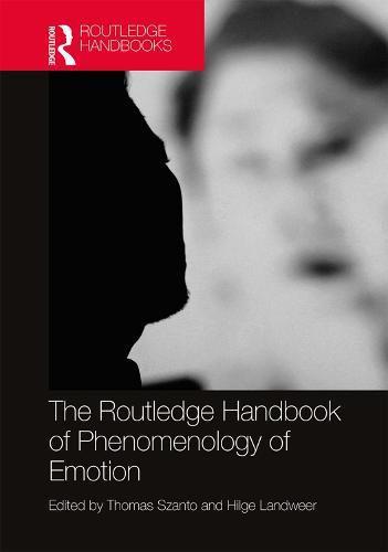 Cover image for The Routledge Handbook of Phenomenology of Emotion