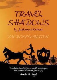 Cover image for Travel Shadows by Justinus Kerner