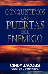 Cover image for Conquistemos las puertas del enemigo