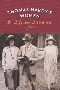 Cover image for Thomas Hardy's Women: In Life and Literature
