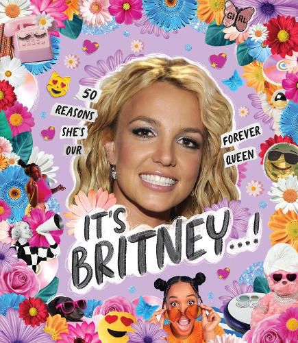 Cover image for It's Britney ... !: 50 reasons she's our forever queen
