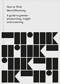 Cover image for How to Think More Effectively