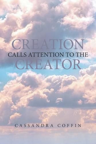 Cover image for Creation Calls Attention to the Creator