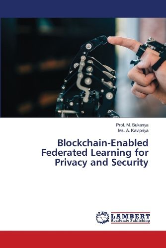 Cover image for Blockchain-Enabled Federated Learning for Privacy and Security