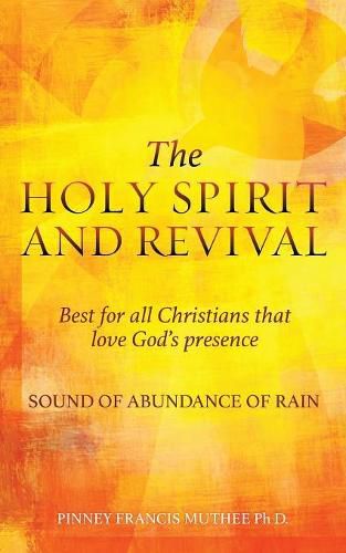 Cover image for THE HOLY SPIRIT AND REVIVAL Best for all Christians that love God's presence