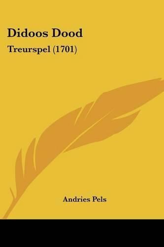 Cover image for Didoos Dood: Treurspel (1701)