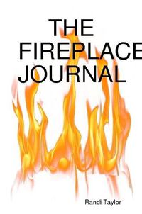 Cover image for The Fireplace Journal