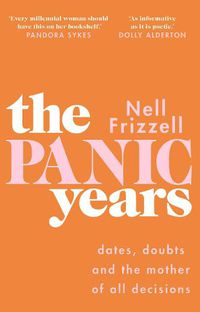Cover image for The Panic Years: 'Every millennial woman should have this on her bookshelf' Pandora Sykes