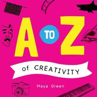 Cover image for A to Z of Creativity