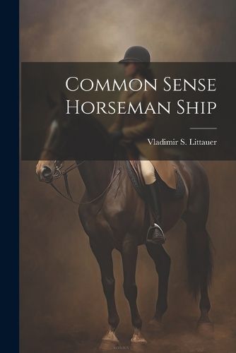 Cover image for Common Sense Horseman Ship