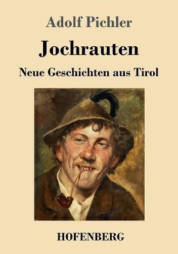 Cover image for Jochrauten: Neue Geschichten aus Tirol