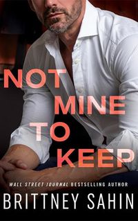 Cover image for Not Mine to Keep