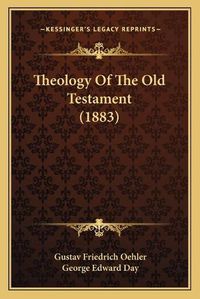 Cover image for Theology of the Old Testament (1883)