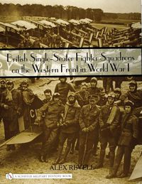 Cover image for British Single-Seater Fighter Squadrons in World War I