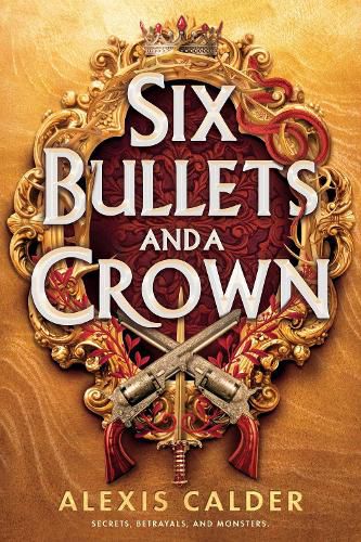 Cover image for Six Bullets and A Crown
