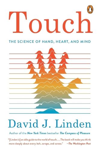 Cover image for Touch: The Science of the Hand, Heart, and Mind