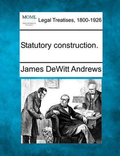 Cover image for Statutory Construction.