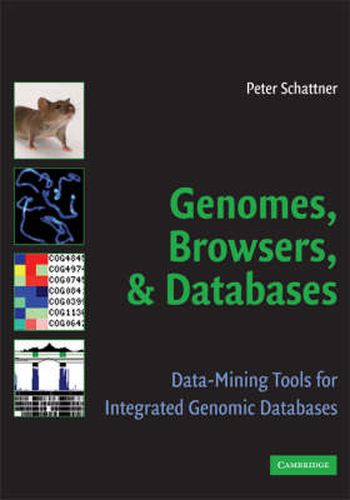 Cover image for Genomes, Browsers and Databases: Data-Mining Tools for Integrated Genomic Databases