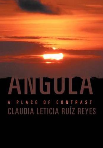 Cover image for Angola: A Place of Contrast