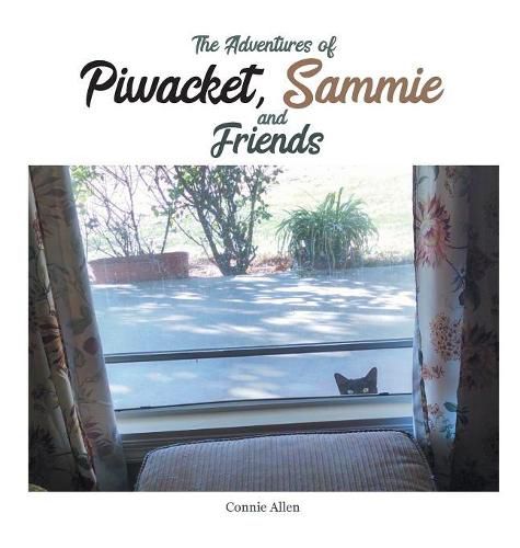 Cover image for The Adventures of Piwacket, Sammie and Friends