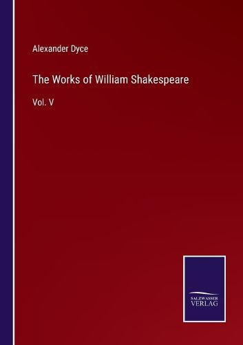 The Works of William Shakespeare