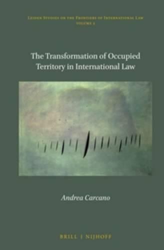 Cover image for The Transformation of Occupied Territory in International Law