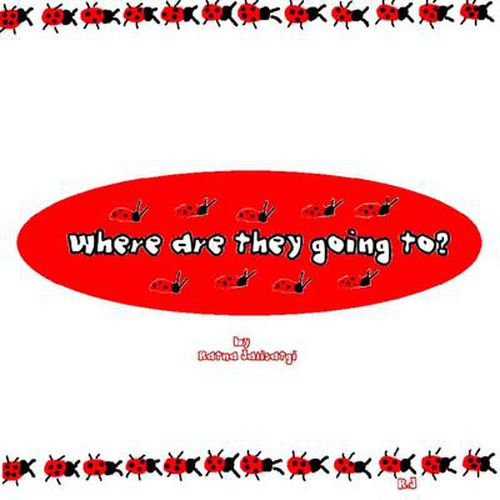 Cover image for Where are They Going To?