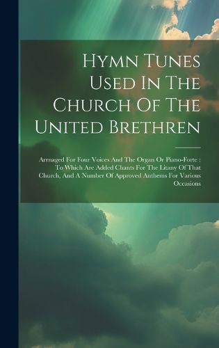 Cover image for Hymn Tunes Used In The Church Of The United Brethren