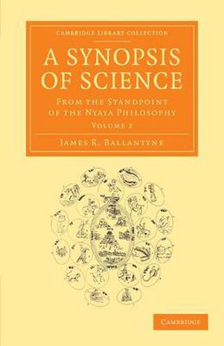 Cover image for Synopsis of Science: From the Standpoint of the Nyaya Philosophy