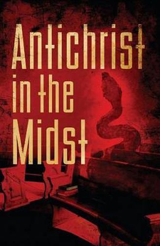 Cover image for Antichrist In The Midst