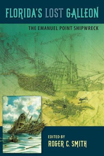 Cover image for Florida's Lost Galleon: The Emanuel Point Shipwreck