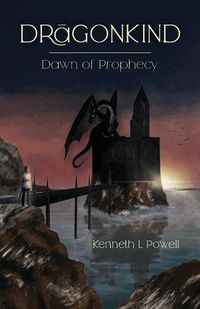 Cover image for Dawn Of Prophecy: An Epic Fantasy Adventure