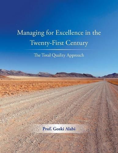 Cover image for Managing for Excellence in the Twenty-First Century