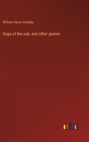 Cover image for Saga of the oak, and other poems