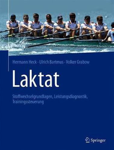 Cover image for Laktat: Stoffwechselgrundlagen, Leistungsdiagnostik, Trainingssteuerung