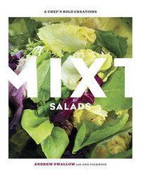 Cover image for Mixt Salads: A Chef's Bold Creations