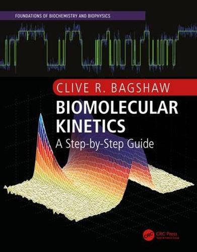 Cover image for Biomolecular Kinetics: A Step-by-Step Guide