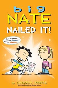 Cover image for Big Nate: Nailed It!